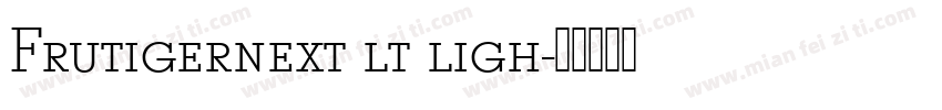 Frutigernext lt ligh字体转换